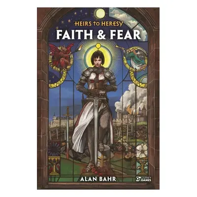 "Heirs to Heresy: Faith & Fear" - "" ("Bahr Alan")