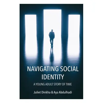 "Navigating Social Identity: A Young Adult Story of Time" - "" ("Dinkha Juliet")