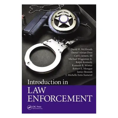 "Introduction to Law Enforcement" - "" ("McElreath David H.")