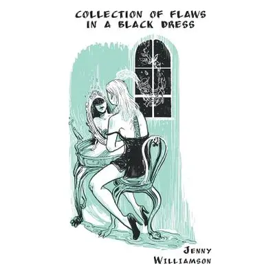 "Collection of Flaws in a Black Dress" - "" ("Williamson Jenny")