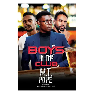 "The Boys in the Club" - "" ("Pope M. T.")