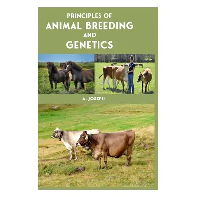 "Principles of Animal Breeding and Genetics" - "" ("Joseph A.")