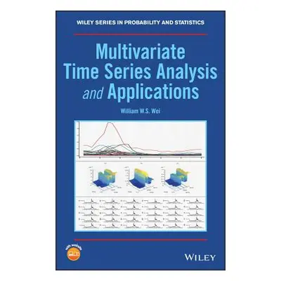 "Multivariate Time Series Analysis and Applications" - "" ("Wei William W. S.")