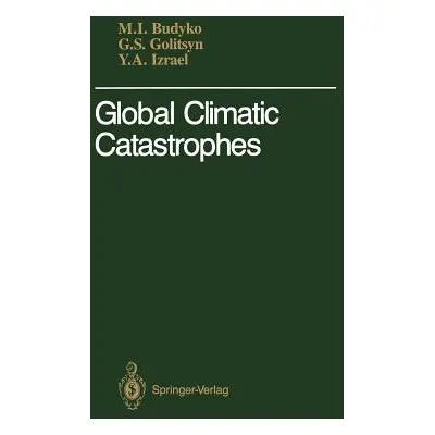 "Global Climatic Catastrophes" - "" ("Budyko Michael I.")