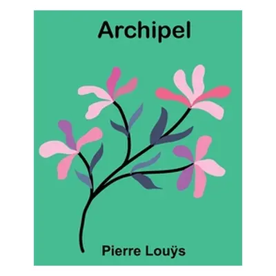 "Archipel" - "" ("Louÿs Pierre")