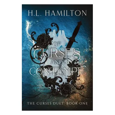 "Of Curses And Contempt" - "" ("Hamilton H. L.")