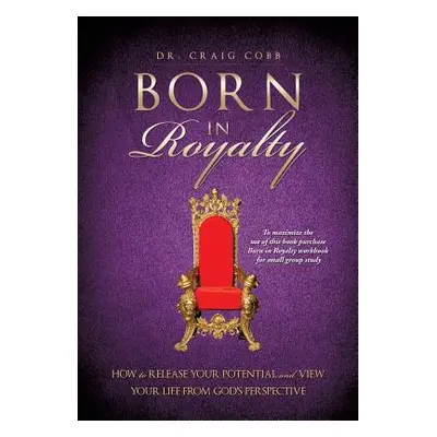 "Born in Royalty" - "" ("Cobb Craig")