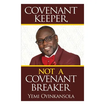 "Covenant Keeper, Not a Covenant Breaker: Enjoying daily manifestation of God's Promises" - "" (