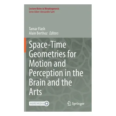 "Space-Time Geometries for Motion and Perception in the Brain and the Arts" - "" ("Flash Tamar")