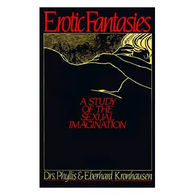 "Erotic Fantasies" - "" ("Phyllis Kronhausen")