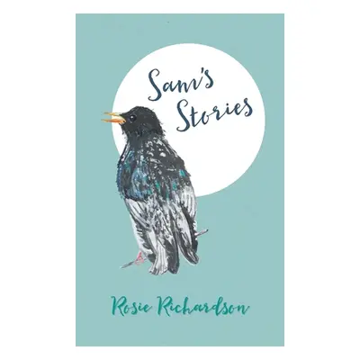 "Sam's Stories" - "" ("Richardson Rosie")