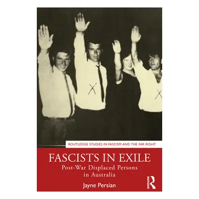 "Fascists in Exile: Post-War Displaced Persons in Australia" - "" ("Persian Jayne")