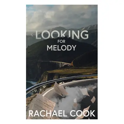 "Looking for Melody" - "" ("Cook Rachael")