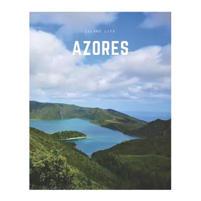 "Azores: A Decorative Book Perfect for Coffee Tables, Bookshelves, Interior Design & Home Stagin