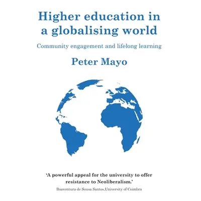 "Higher Education in a Globalising World: Community Engagement and Lifelong Learning" - "" ("May