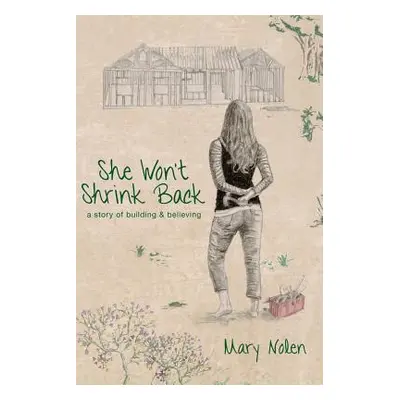 "She Won't Shrink Back" - "" ("Nolen Mary")