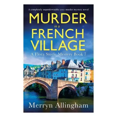 "Murder in a French Village: A completely unputdownable cozy murder mystery novel" - "" ("Alling