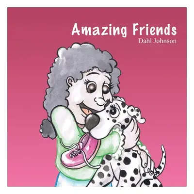 "Amazing Friends" - "" ("Johnson Dahl")