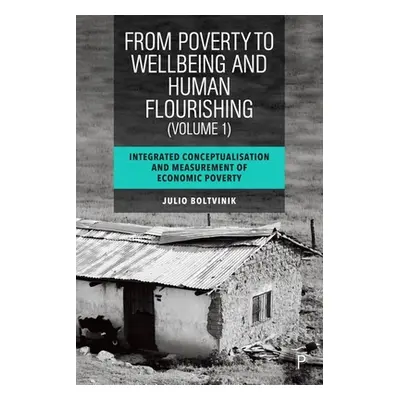 "From Poverty to Well-Being and Human Flourishing