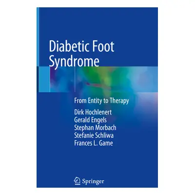 "Diabetic Foot Syndrome: From Entity to Therapy" - "" ("Hochlenert Dirk")