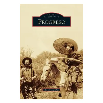 "Progreso" - "" ("Dee Rosa Flores")