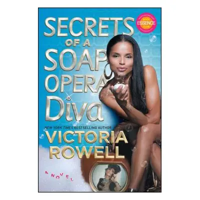 "Secrets of a Soap Opera Diva" - "" ("Rowell Victoria")