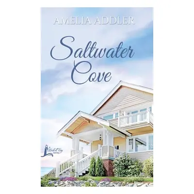 "Saltwater Cove" - "" ("Addler Amelia")