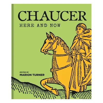 "Chaucer Here and Now" - "" ("Turner Marion")