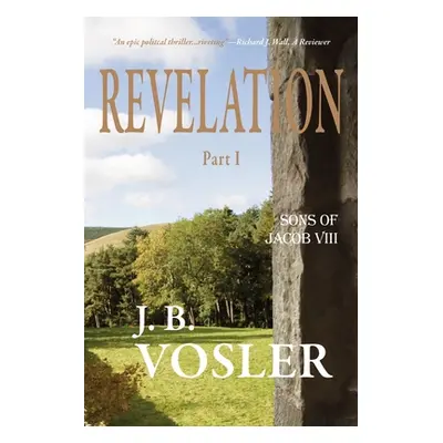 "Revelation, Part I-The Sons of Jacob" - "" ("Vosler J. B.")