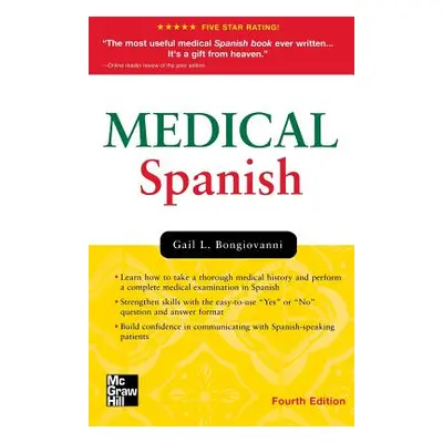 "Medical Spanish, Fourth Edition" - "" ("Bongiovanni Gail")