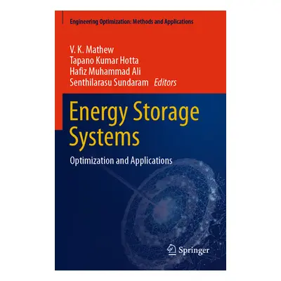 "Energy Storage Systems: Optimization and Applications" - "" ("Mathew V. K.")