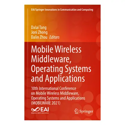 "Mobile Wireless Middleware, Operating Systems and Applications: 10th International Conference o