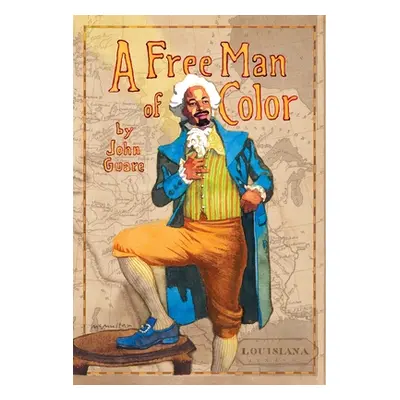 "A Free Man of Color" - "" ("Guare John")