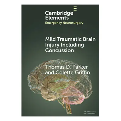 "Mild Traumatic Brain Injury Including Concussion" - "" ("Parker Thomas D.")