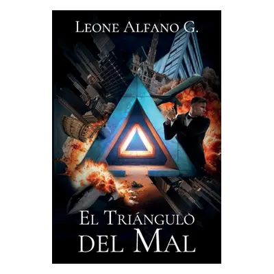 "El Tringulo del Mal" - "" ("Alfano G. Leone")