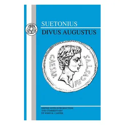 "Suetonius: Divus Augustus" - "" ("Suetonius")