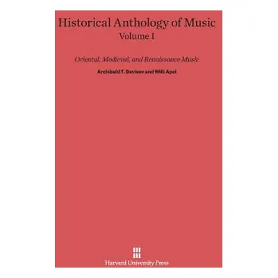 "Historical Anthology of Music, Volume I, Oriental, Medieval, and Renaissance Music" - "" ("Davi