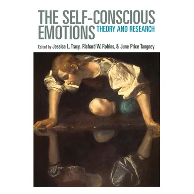 "Self-Conscious Emotions: Theory and Research" - "" ("Tracy Jessica L.")