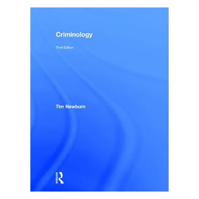 "Criminology" - "" ("Newburn Tim")