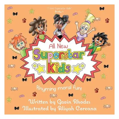 "All New Superstar Kids: Rhyming Moral Fun" - "" ("Rhodes Gavin")