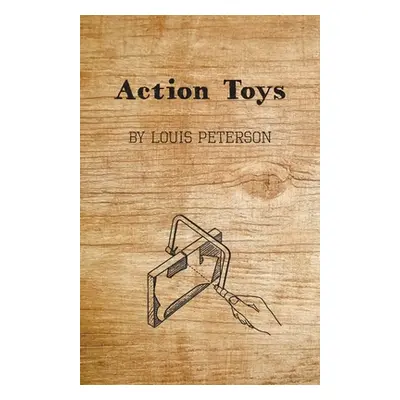 "Action Toys" - "" ("Peterson Louis")