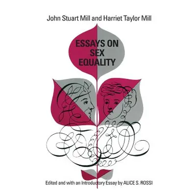 "Essays on Sex Equality" - "" ("Mill John Stuart")