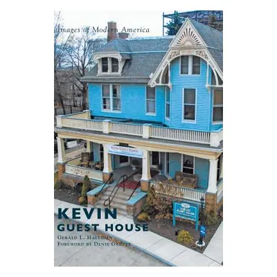 "Kevin Guest House" - "" ("Halligan Gerald L.")