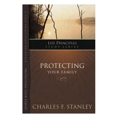 "Protecting Your Family" - "" ("Stanley Charles F.")