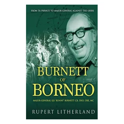 "Burnett of Borneo" - "" ("Litherland Rupert")