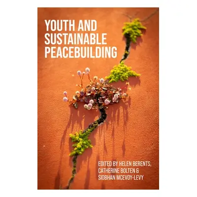 "Youth and Sustainable Peacebuilding" - "" ("Berents Helen")