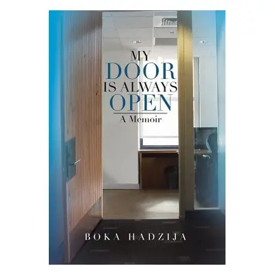 "My Door Is Always Open: A Memoir" - "" ("Hadzija Boka")