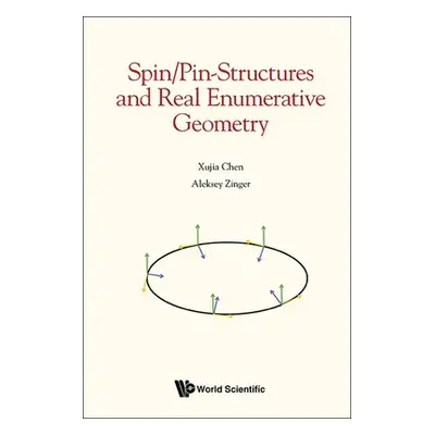 "Spin/Pin-Structures and Real Enumerative Geometry" - "" ("Chen Xujia")