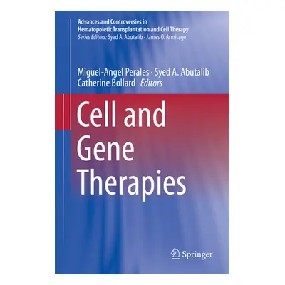 "Cell and Gene Therapies" - "" ("Perales Miguel-Angel")