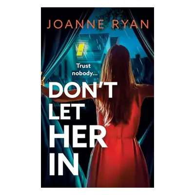 "Don't Let Her In" - "" ("Ryan Joanne")